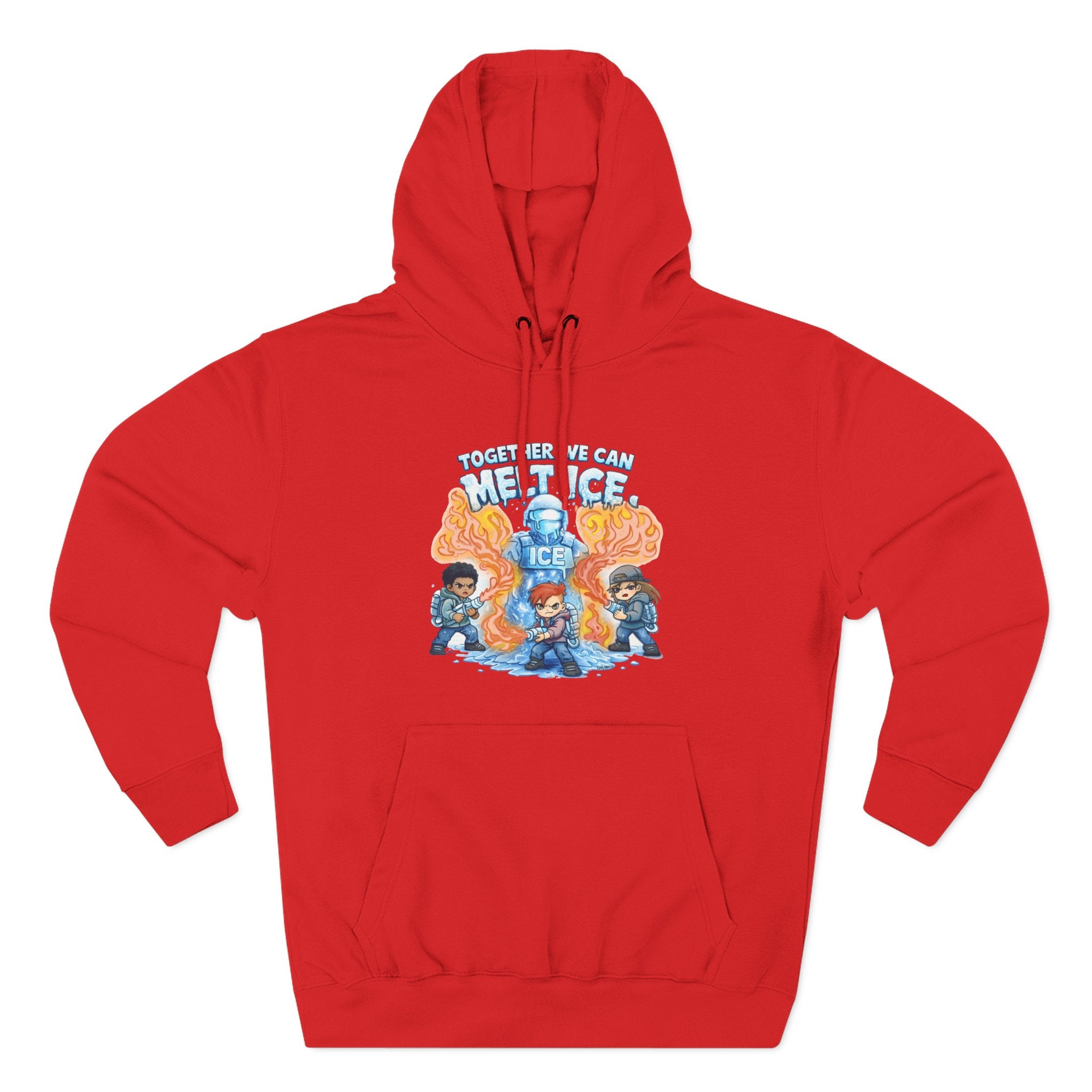 Together We Can Melt ICE Hoodie