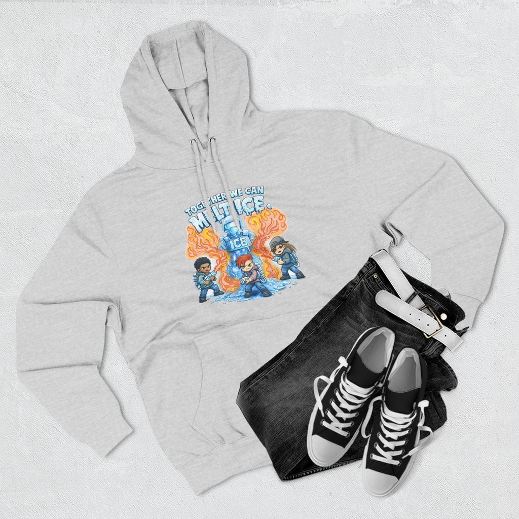 Together We Can Melt ICE Hoodie