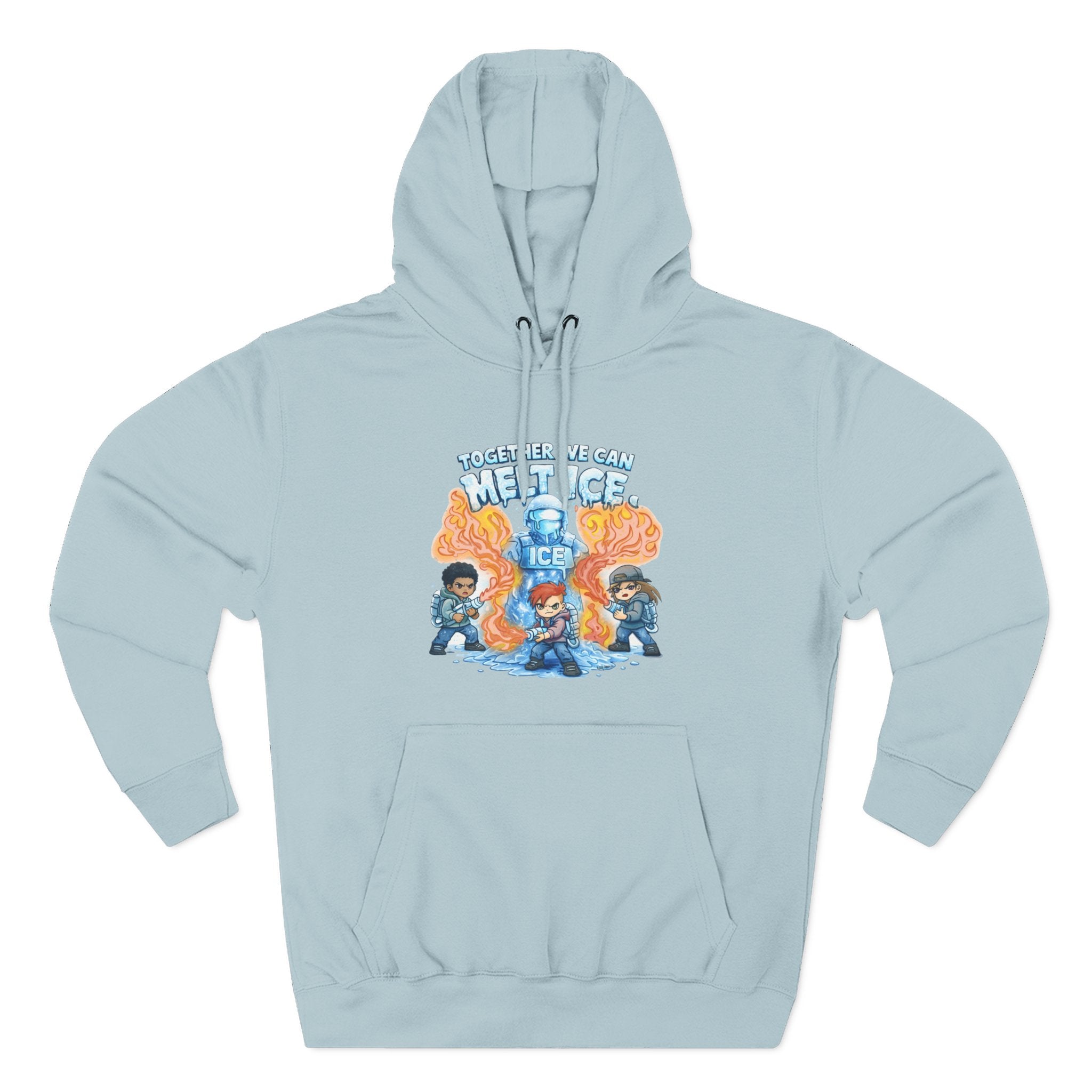 Together We Can Melt ICE Hoodie