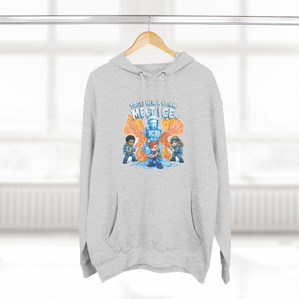 Together We Can Melt ICE Hoodie