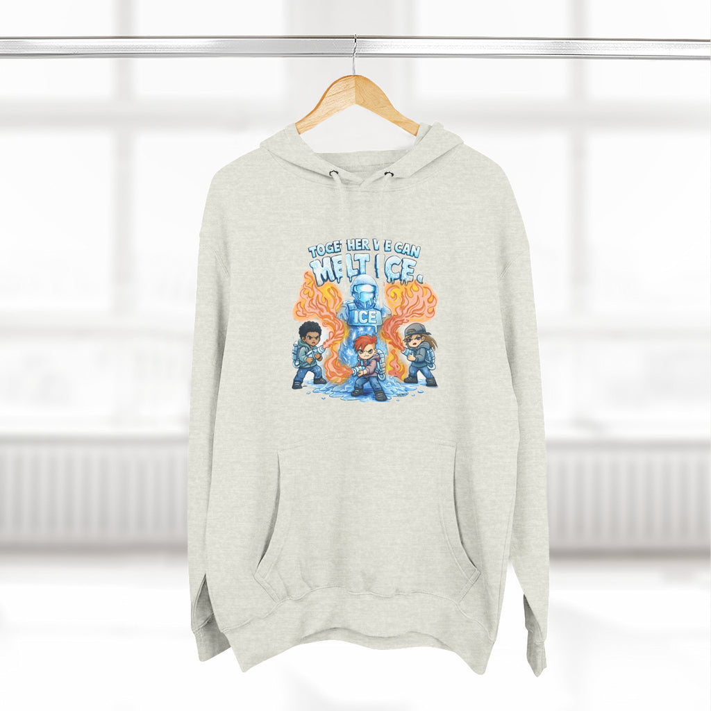 Together We Can Melt ICE Hoodie