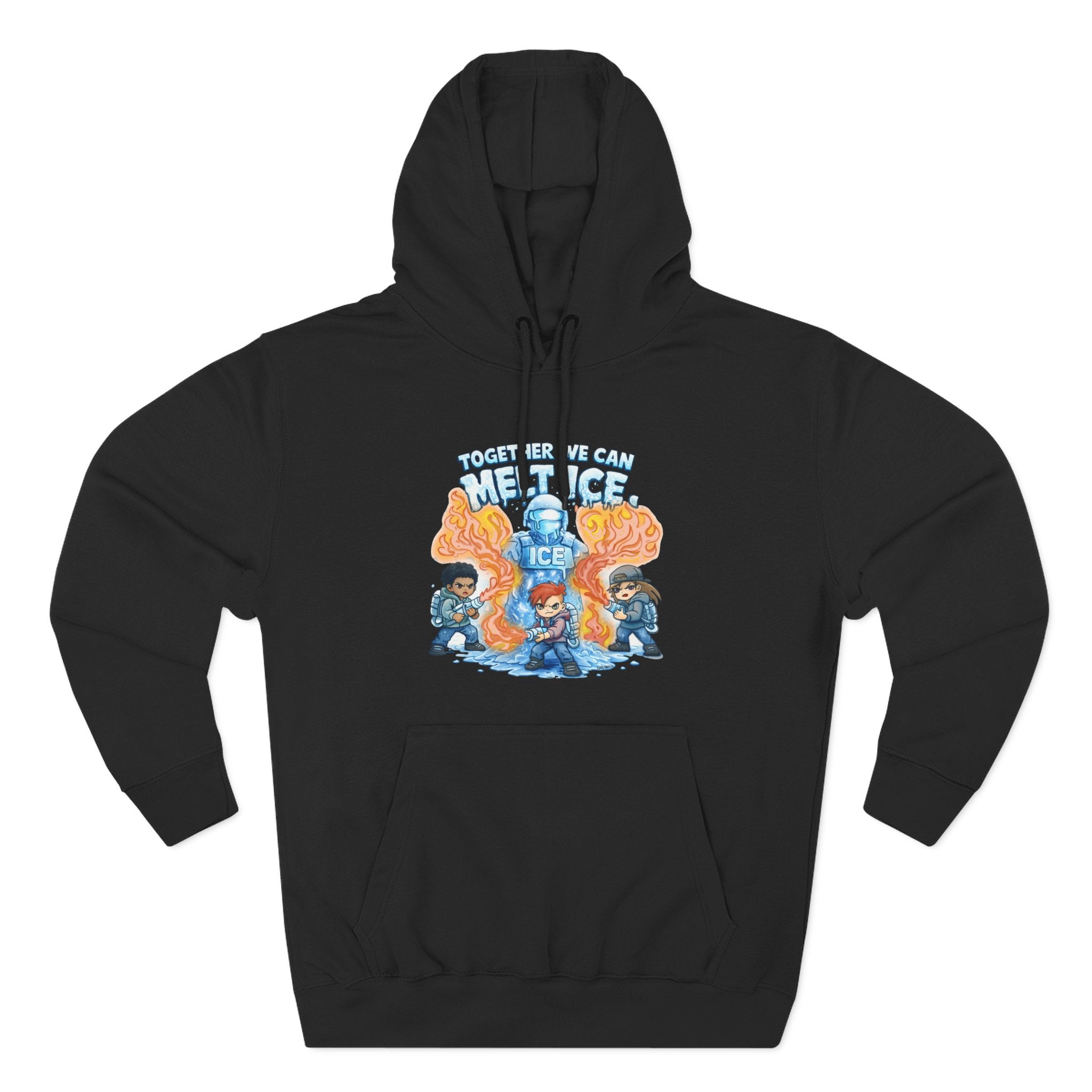 Together We Can Melt ICE Hoodie