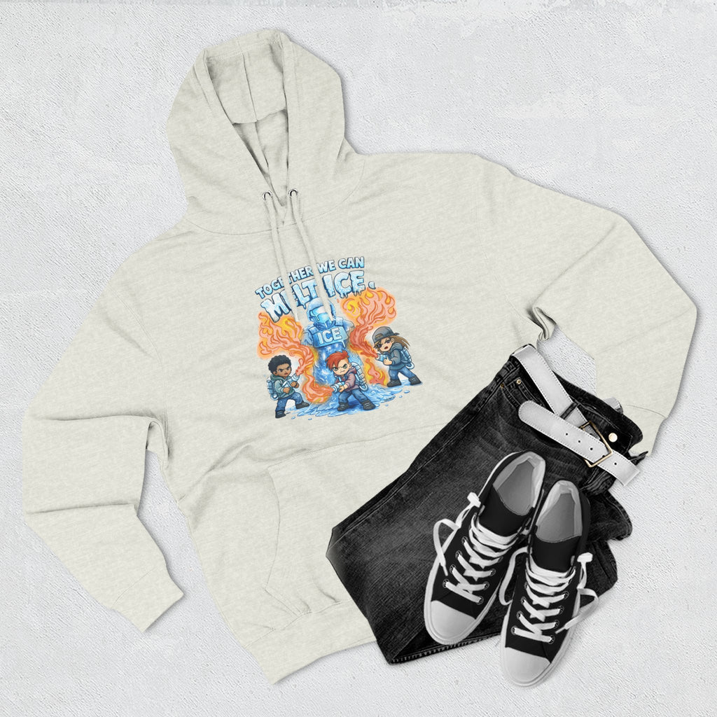 Together We Can Melt ICE Hoodie
