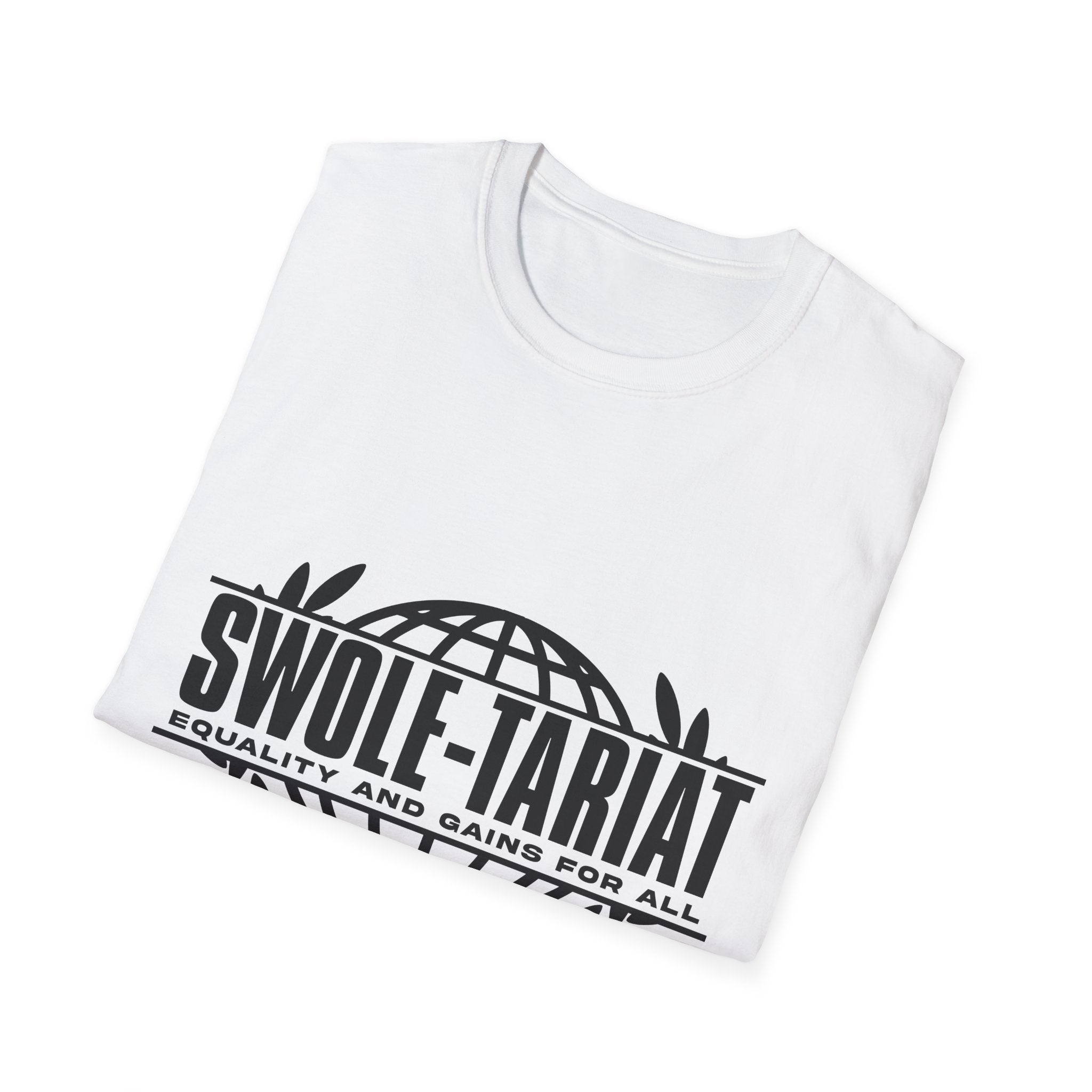 Swole-tariat Graphic T-Shirt — "Swole-Tariat: Equality and Gains for All"