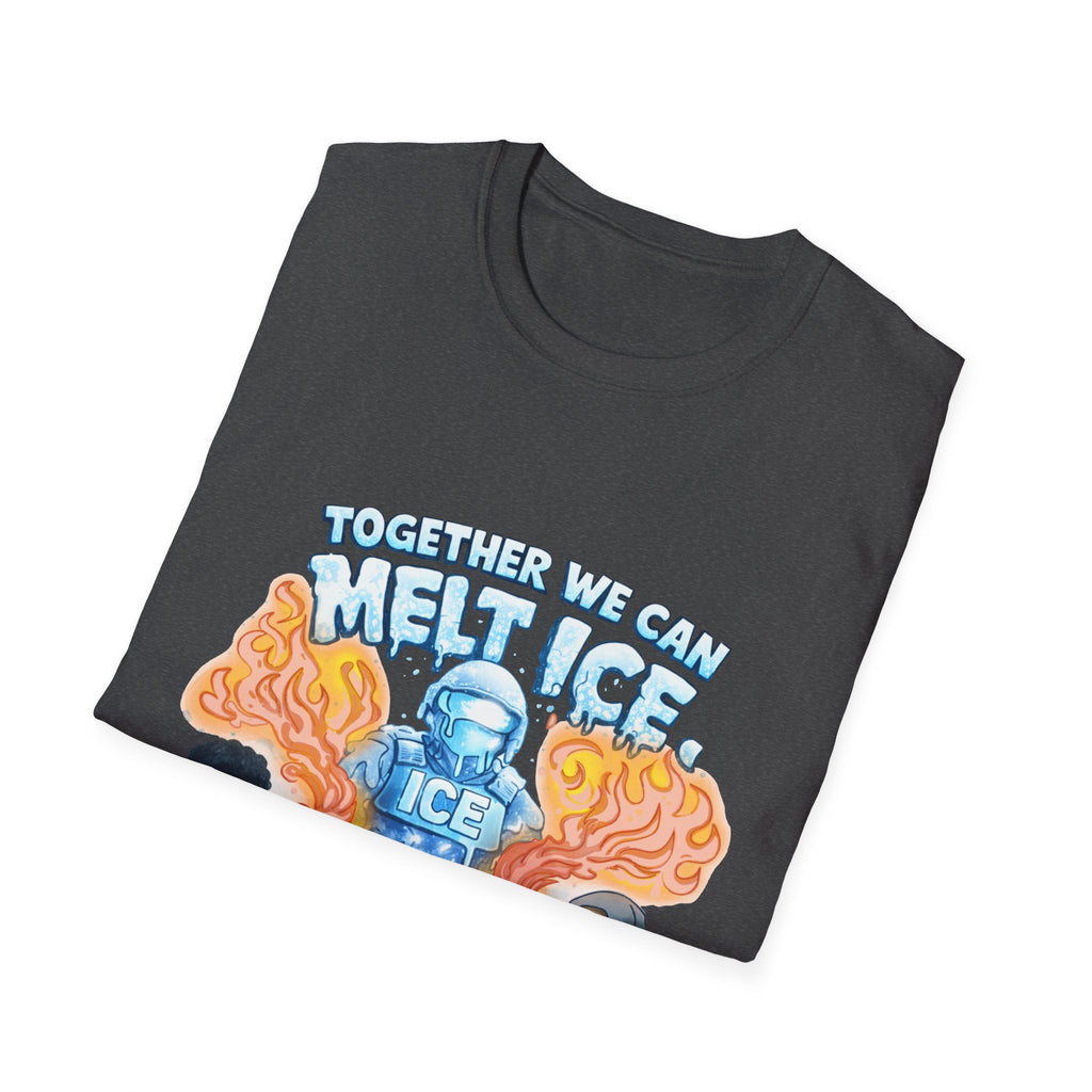 Together We Can Melt Ice T-Shirt- Proceeds Donated to the National Immigrant Justice Center