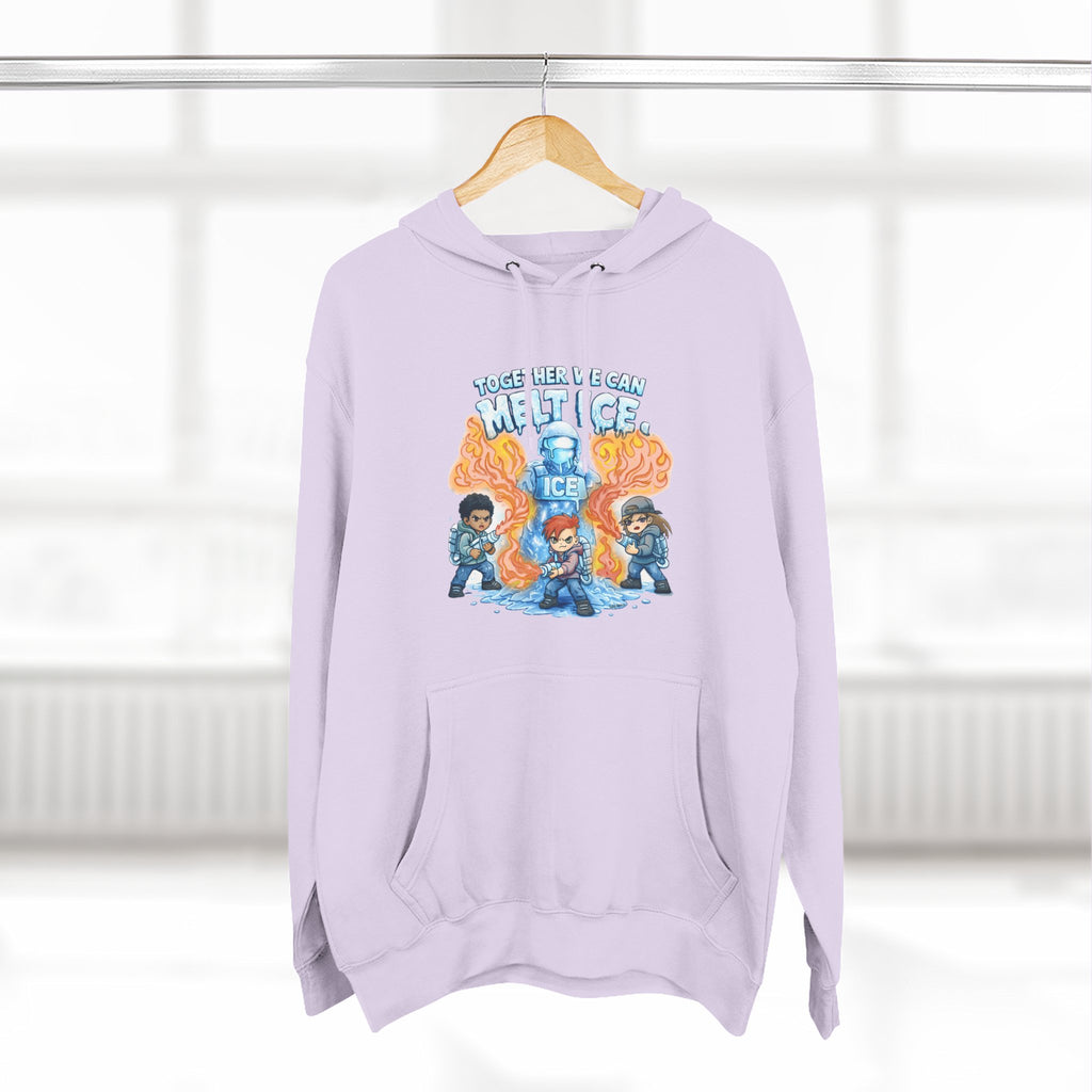 Together We Can Melt ICE Hoodie